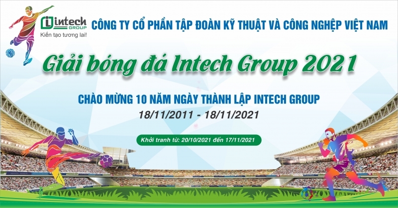 Khai mạc giải bóng đá Intech Group 2021