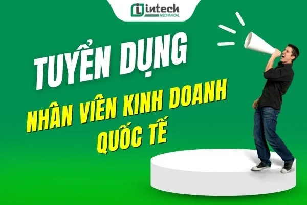 Tuyển dụng Nhân viên kinh doanh Quốc tế