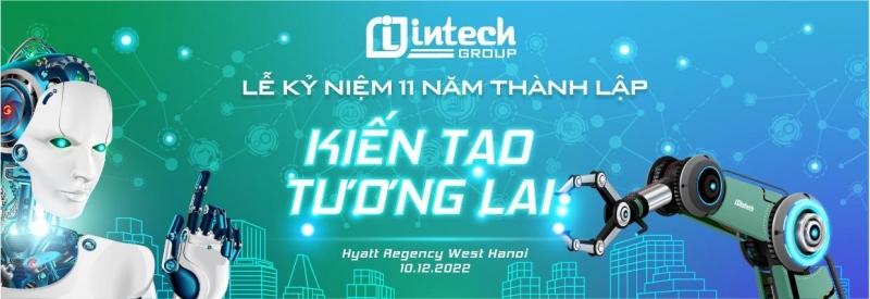 Thông cáo báo chí Lễ kỷ niệm 11 năm thành lập Công ty Cổ Phần Tập Đoàn Kỹ Thuật Công Nghiệp Việt Nam (Intech Group)